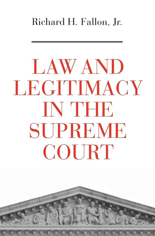 Law and Legitimacy in the Supreme Court book cover