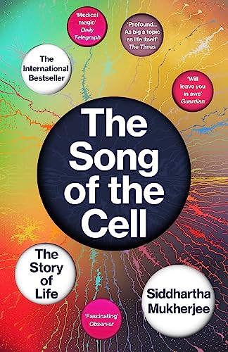 The Song Of The Cell: An Exploration Of book cover