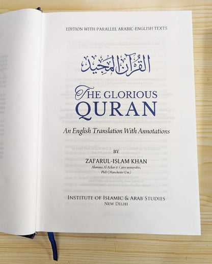 The Glorious Quran - English Translation with annotations based on earliest authoritative sources (with Parallel Arabic Text)