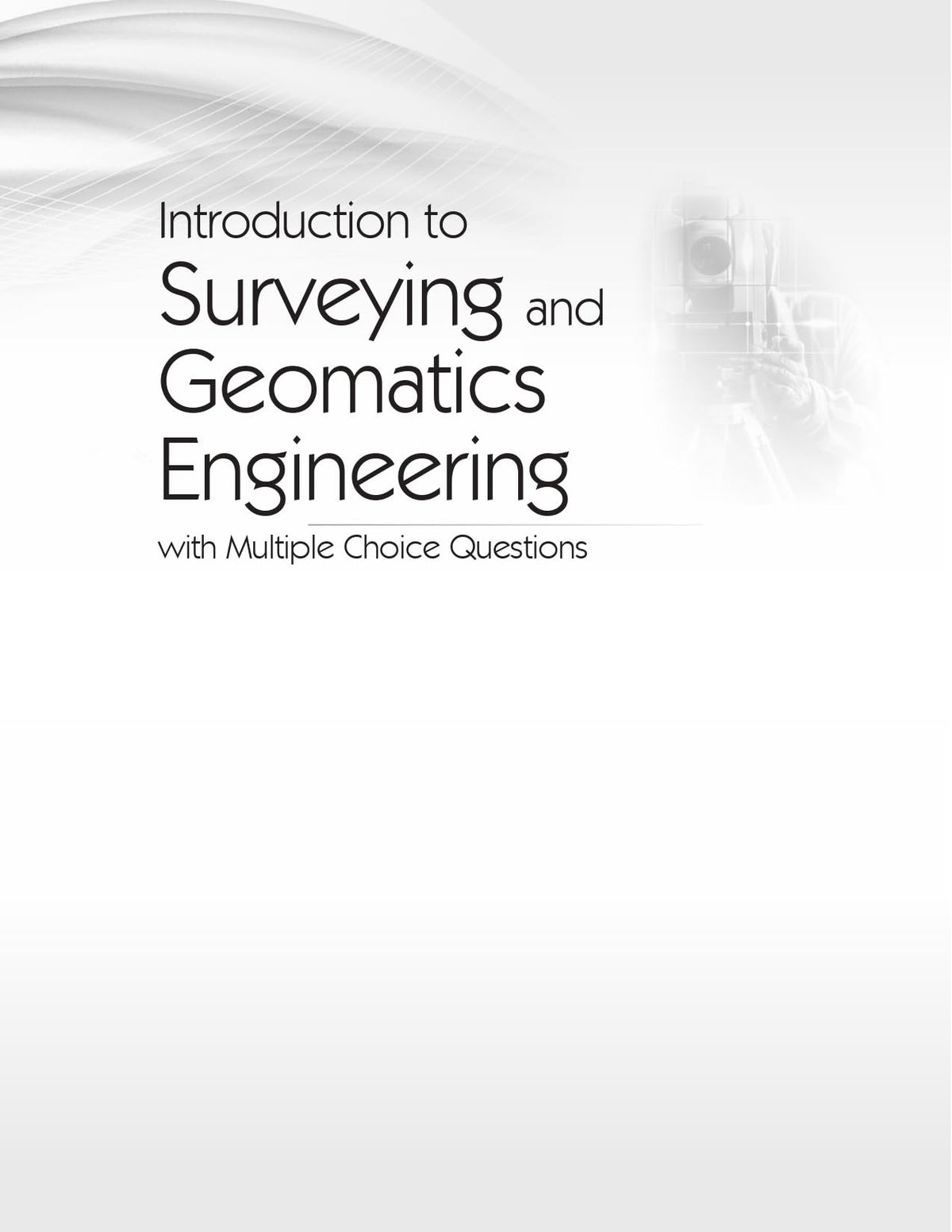 Introduction To Surveying And Geomatics Engineering With Multiple Choice Questions (Pb 2024)