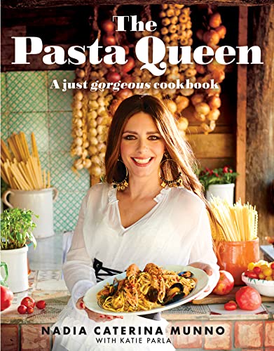 THE PASTA QUEEN: A Just Gorgeous Cookbook book cover