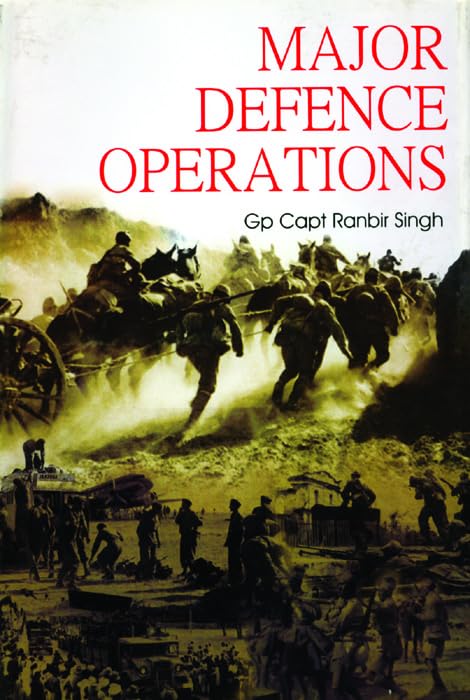 Major Defence Operations by Ranbir Singh Gp Capt