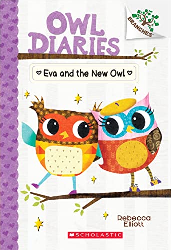 OWL DIARIES #04: EVA AND THE NEW OWL (A BRANCHES BOOK) book cover
