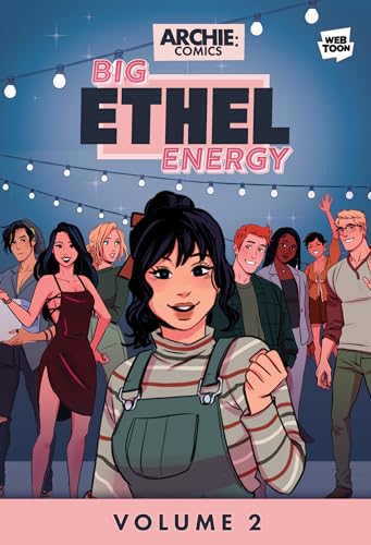 Big Ethel Energy Vol. 2 (Archie Comics: Big Ethel Energy, 2) [Paperback] Brown Ahmed, Keryl and Keenan, Siobhan book cover