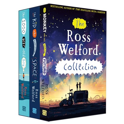 Ross Welford Collection – a 3 book box-set: The 1,000 Year Old Boy, The Kid Who Came From Space, The Monkey Who Fell From The Future