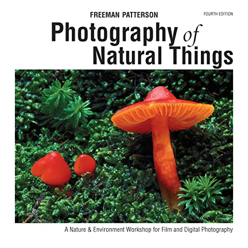 Photography Of Natural Things: A Nature And Environment Workshop book cover