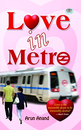 Love In Metro by Arun Anand