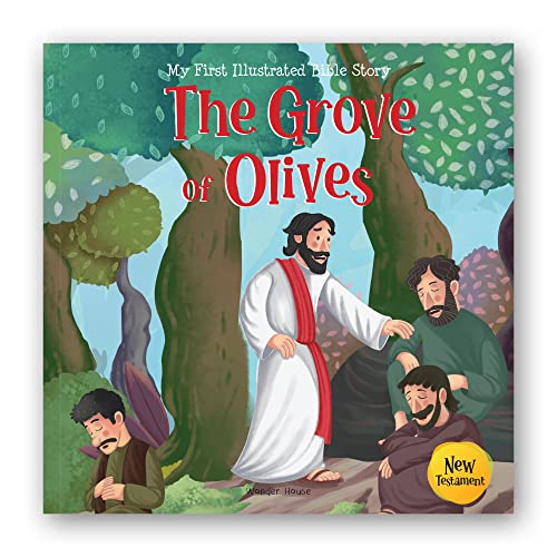My First Illustrated Bible Story: The Grove of Olives book cover