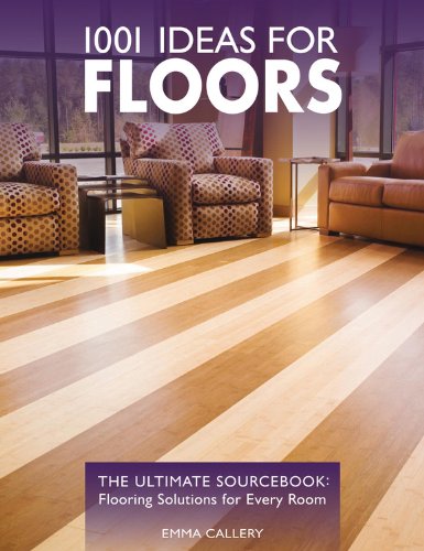1001 Ideas for floors: The Ultimate Sourcebook: Flo book cover