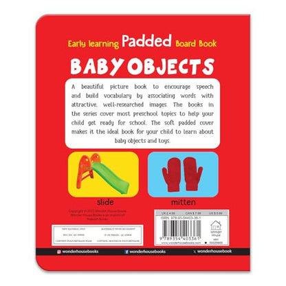 My First Padded Book Of Baby Objects For Kids | Ages 0–5 Years | Early Learning | Everyday Baby Items | Padded Board Book | Vocabulary Building | Toddlers & Preschoolers | Latest Edition