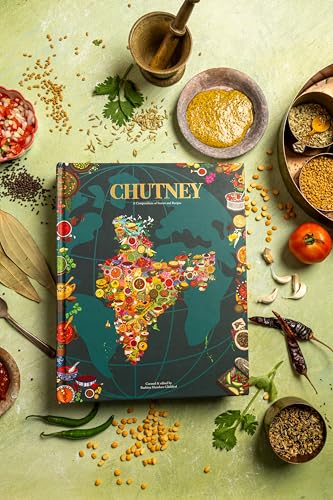 CHUTNEY - A Compendium of Stories and Recipes