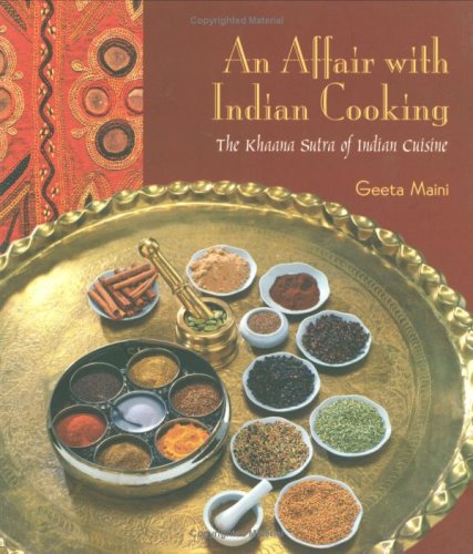 An Affair with Indian Cooking-The Khaana Sutra of Indian Cuisine book cover