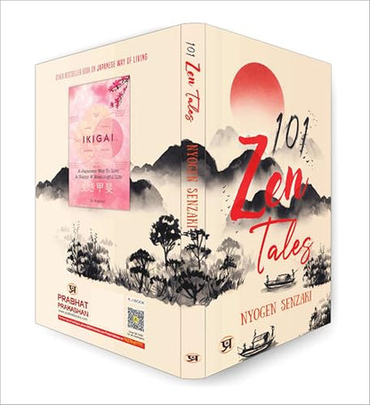 101 Zen Tales (Zen Buddhist Tradition) (Spirituality - Philosophy - Psychology - Self Help)