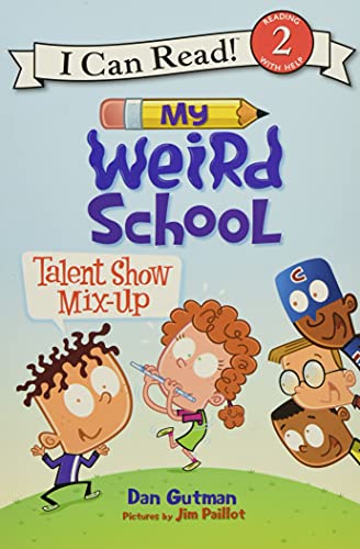 MY WEIRD SCHOOL: TALENT SHOW MIX-UP book cover