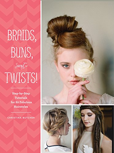 Braids Buns & Twists: Step-by-Step Tutorials book cover