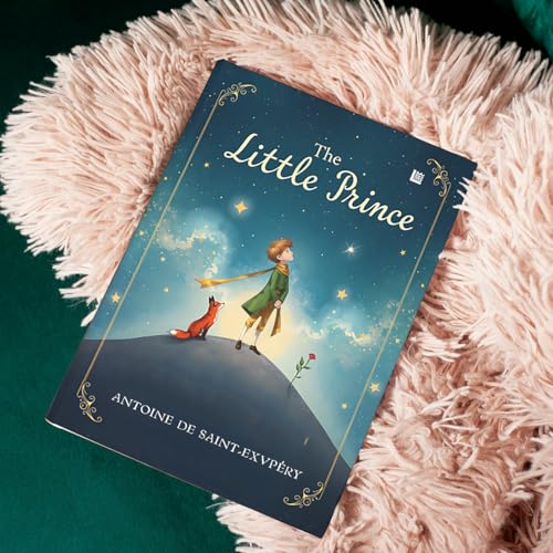 The Little Prince by Antoine De Saint Exupery [Premium Paperback] | Classic Kids Books | Story Books for Kids 7 to 9+ years | Adventure Books for Kids | Inspiring Books for Teens | Book for kids 9-12