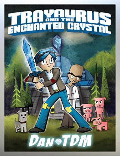 DanTDM: Trayaurus and the Enchanted Crystal book cover