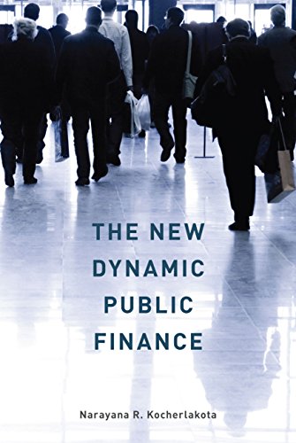 THE NEW DYNAMIC PUBLIC FINANCE (THE TOULOUSE LECTURES IN ECONOMICS) book cover