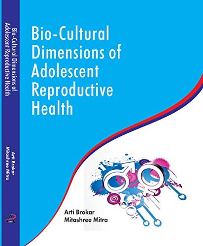 BIO-CULTURAL DIMENSION OF ADOLESCENT REPRODUCTIVE HEALTH book cover