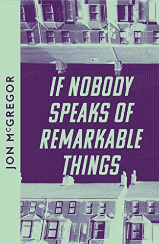 If Nobody Speaks of Remarkable Things : Collins Modern Classics edition book cover