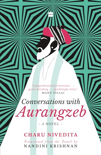 Conversations with Aurangzeb: A Novel book cover