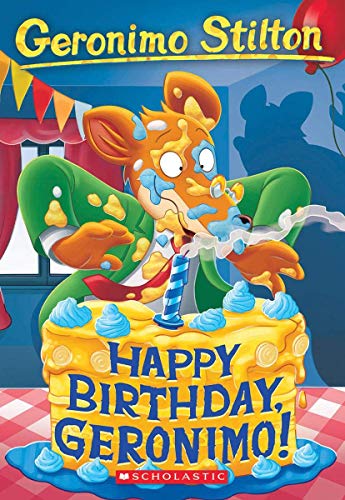 GERONIMO STILTON #74: HAPPY BIRTHDAY, GERONIMO! book cover