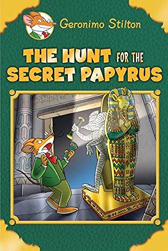 GERONIMO STILTON SE: THE HUNT FOR THE SECRET PAPYRUS book cover