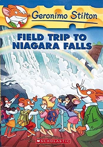 Field Trip to Niagara Falls: 24 (Geronimo Stilton) by Geronimo Stilton book cover