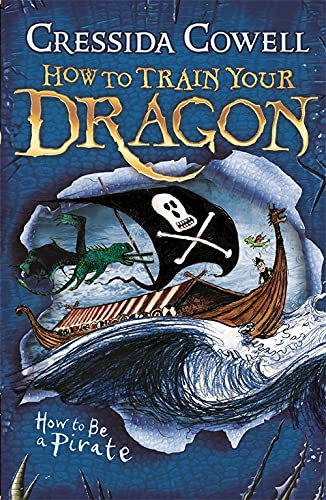 HOW TO BE A PIRATE (HOW TO TRAIN YOUR DRAGON BOOK 2) by Cressida Cowell (Author) book cover