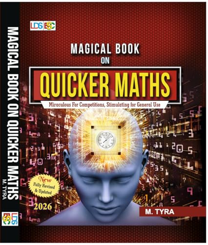 Magical Book on Quicker Maths by M. Tyra, 2026 Edition, Fully Revised & Updated, Speed-Oriented Shortcut Methods for Competitive Exams (Magical Book Series)