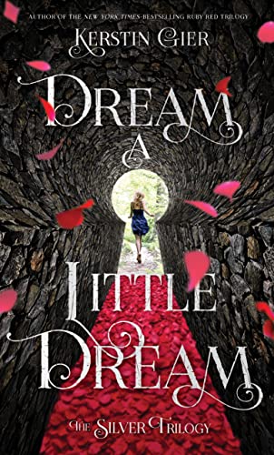 Dream a Little Dream: The Silver Trilogy book cover