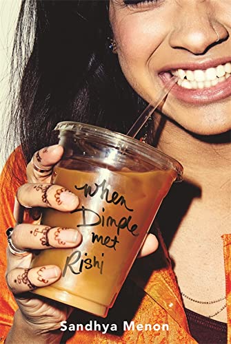 WHEN DIMPLE MET RISHI: Coming soon to Netflix as 'Mismatched' by Sandhya Menon book cover