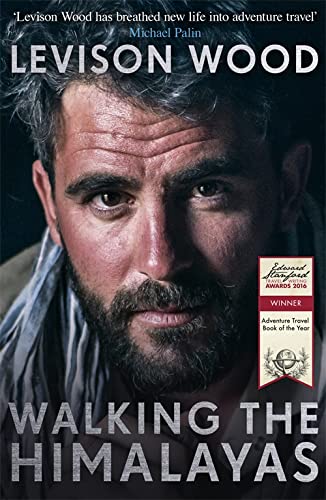 WALKING THE HIMALAYAS: An Adventure of Survival and Endurance by Levison Wood book cover