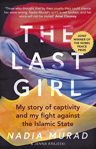 The Last Girl: My Story of Captivity and My Fight Against the Islamic State book cover