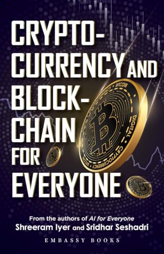 Cryptocurrency And Blockchain For Everyone