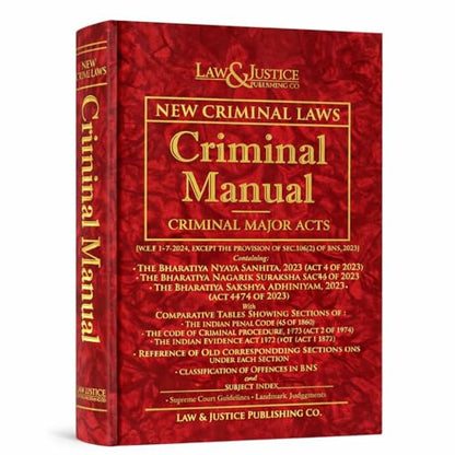 New Criminal Laws | Criminal Manual – Criminal Major Acts | Edition 2026 | Bharatiya Nyaya Sanhita 2023, Bharatiya Nagarik Suraksha Sanhita 2023 & ... Major Acts (New Criminal Laws 2026 Edition))