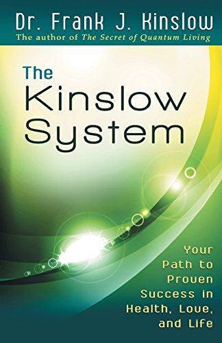 The Kinslow System: Your Path to Proven Success in Health, Love, and Life book cover