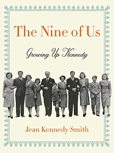 The Nine of Us: Growing Up Kennedy book cover