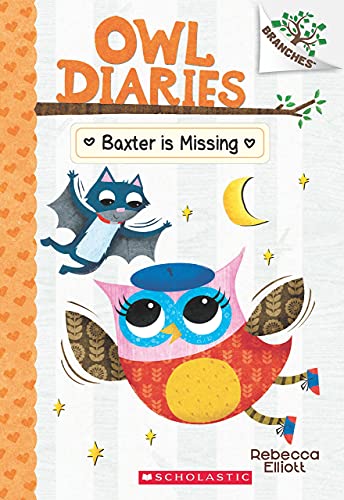 OWL DIARIES #06: BAXTER IS MISSING (A BRANCHES BOOK) book cover