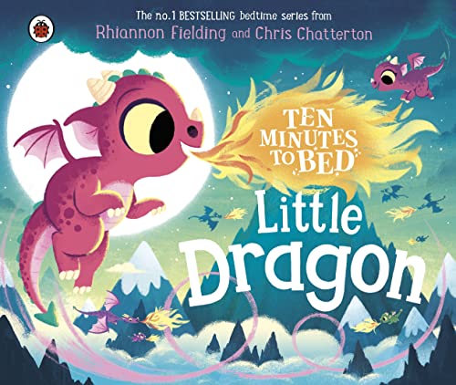Ten Minutes to Bed: Little Dragon book cover