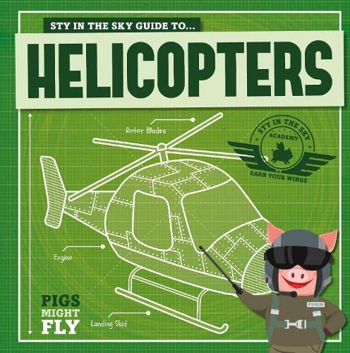 Pigs Might Fly: Helicopters book cover