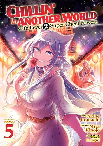Chillin in Another World with Level 2 Super Cheat Powers (Manga) Vol. 5 book cover
