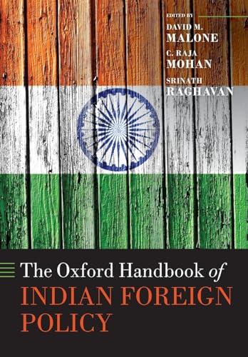 The Oxford Handbook of Indian Foreign Policy (Oxford Handbooks)