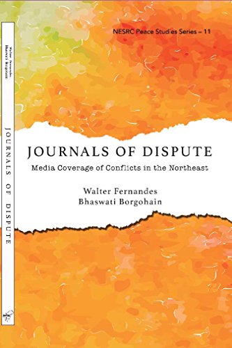 Journals of Dispute: Media Coverage of Conflicts in the Northeast