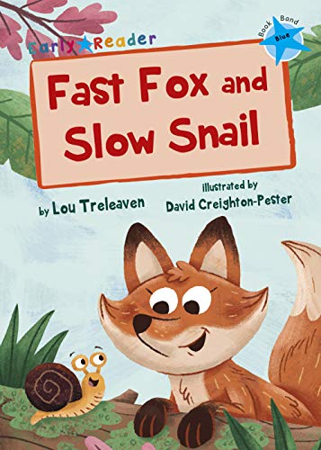 Maverick Early Reader BLUE (Level 4): Fast Fox and Slow Snail book cover