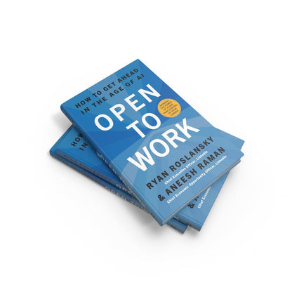 Open to Work: How to Get Ahead in the Age of Ai