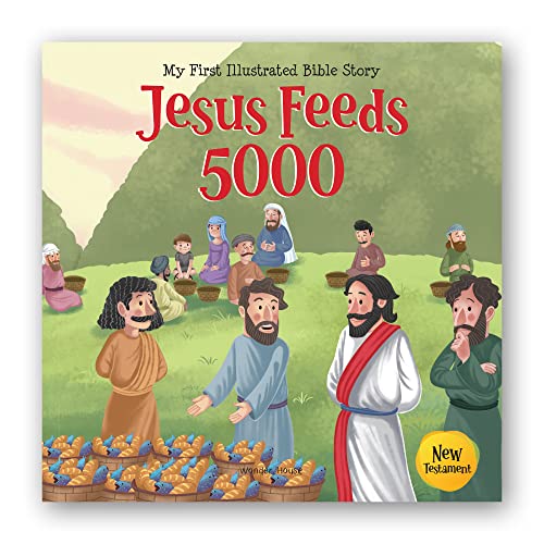 My First Illustrated Bible Story: Jesus feeds 5000 book cover