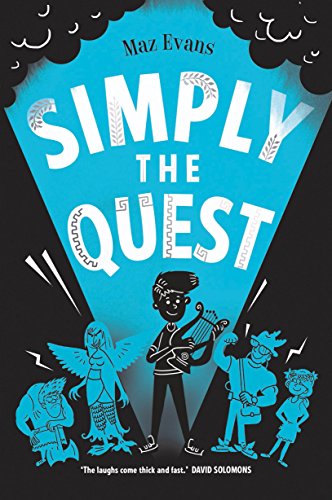 WHO LET THE GODS OUT? #2: SIMPLY THE QUEST WHO LET THE GODS OUT? book cover
