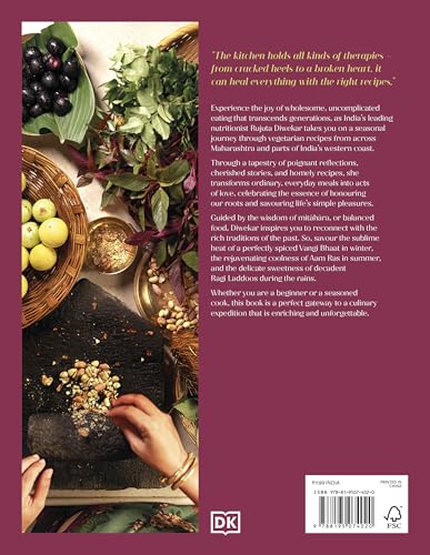 Mit?h?ra: Food Wisdom From My Indian Kitchen by Rujuta Diwekar | Eating with the Seasons: Nourishing Indian Recipes Year-Round