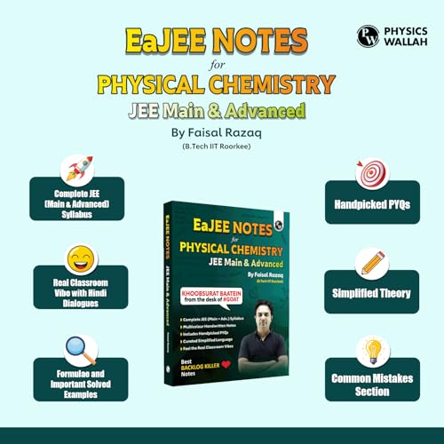 PW EaJEE Handwritten Notes For Physical Chemistry By Faisal Razaq | Chapterwise and Topicwise 1200+ Questions | Complete JEE Main & Advanced Syllabus | Handpicked PYQs [Paperback] Faisal Razaq